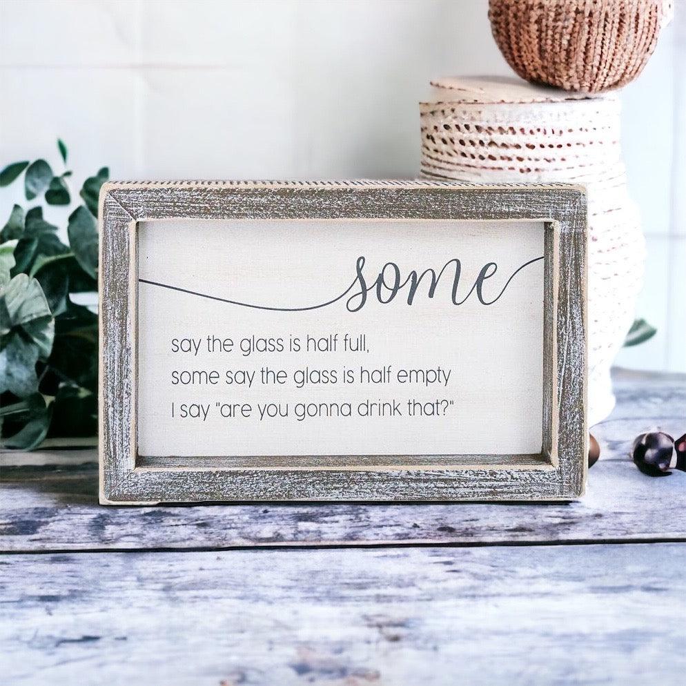Half Full or Empty