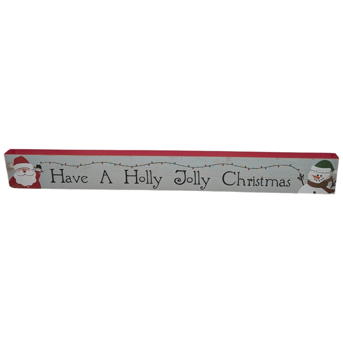 Have a Holly Jolly Christmas - Tabletop Shelf Sitter